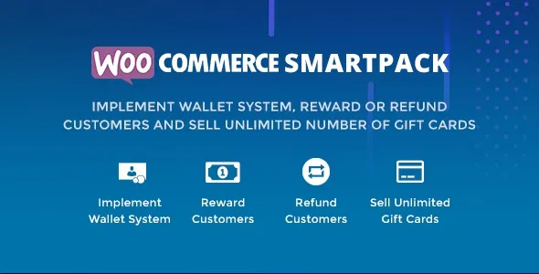 WooCommerce Smart Pack - Gift Card, Wallet, Refund & Reward, WooCommerce Smart Pack v1.4.7 - Gift Card, Wallet, Refund & Reward Nulled